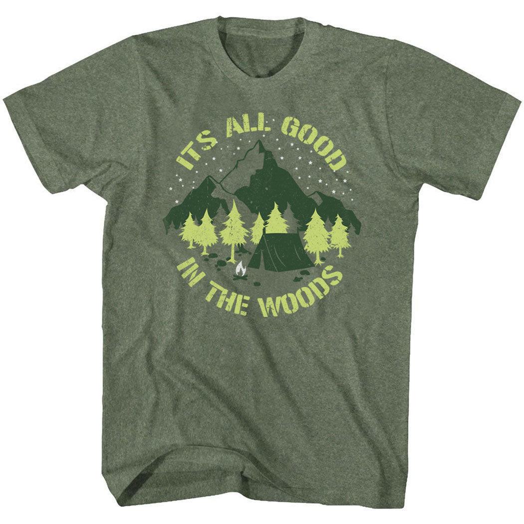 It's All Good In The Woods T-Shirt