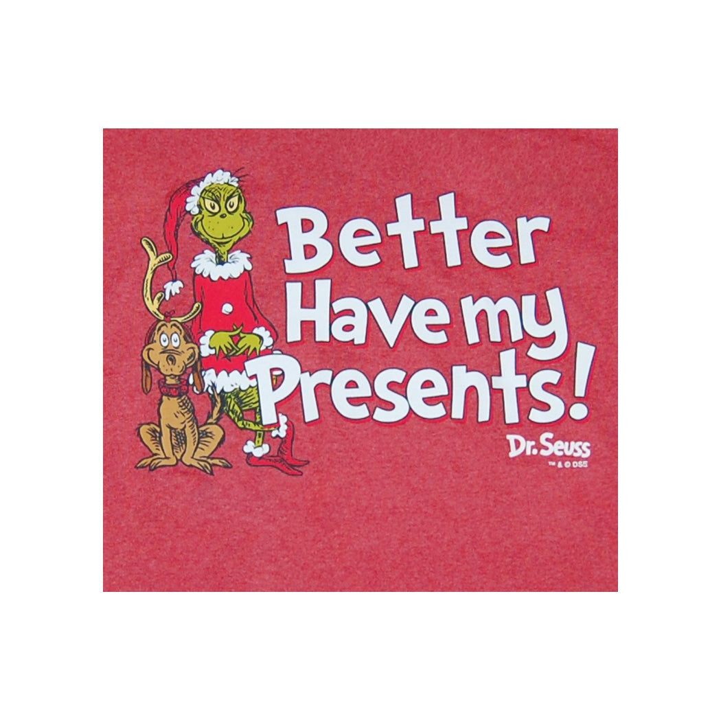 Dr. Seuss Grinch Better Have My Presents T-Shirt