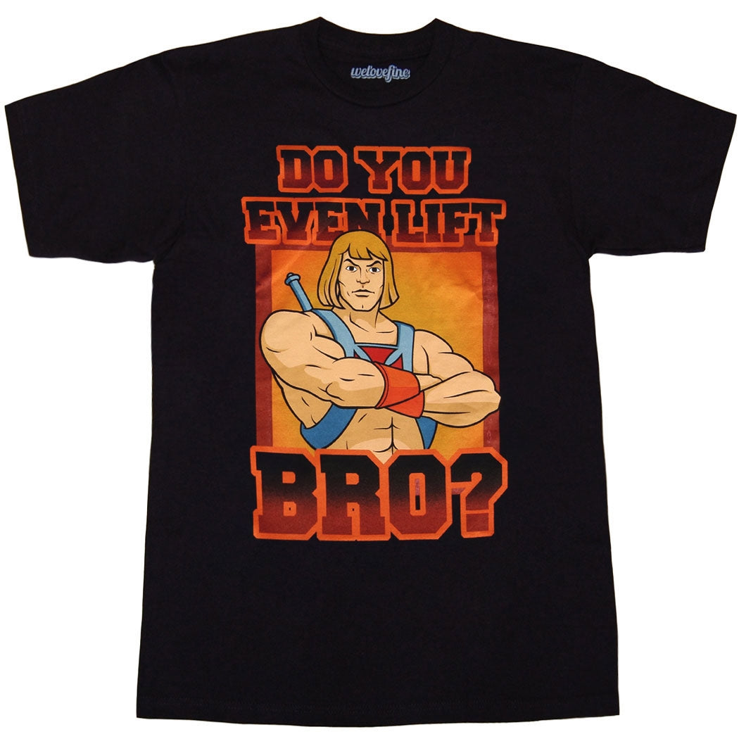 He-Man Do You Even Lift T-Shirt