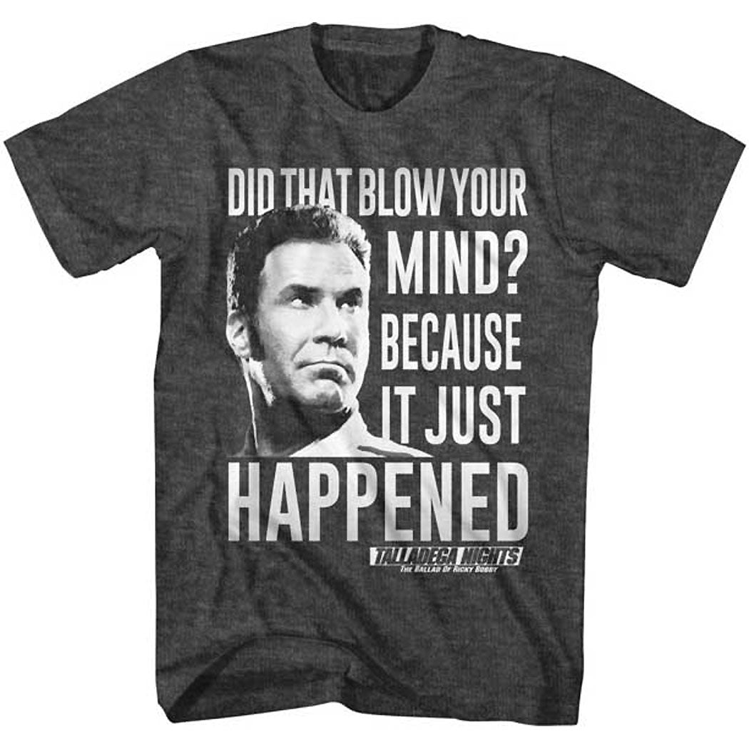 Talladega Nights It Just Happened T-Shirt
