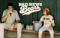 BAD NEWS BEARS