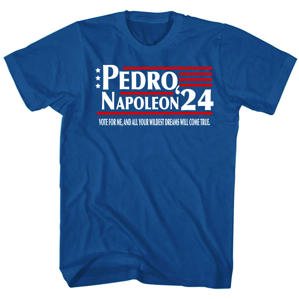 Pedro and Napoleon 2024 Campaign Election T-Shirt