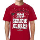 Christmas Vacation You Serious Clark T-Shirt