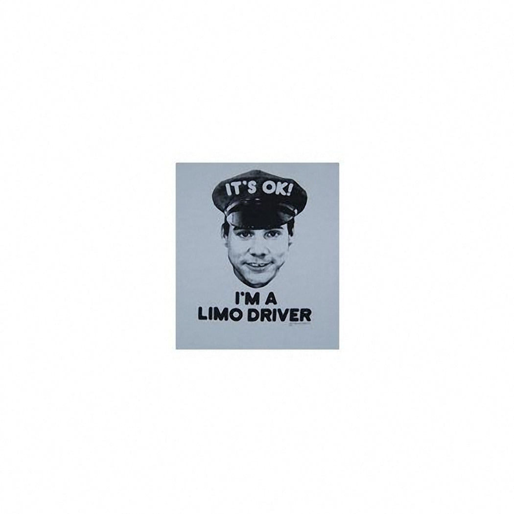 Dumb and Dumber It's OK I'm A Limo Driver T-Shirt