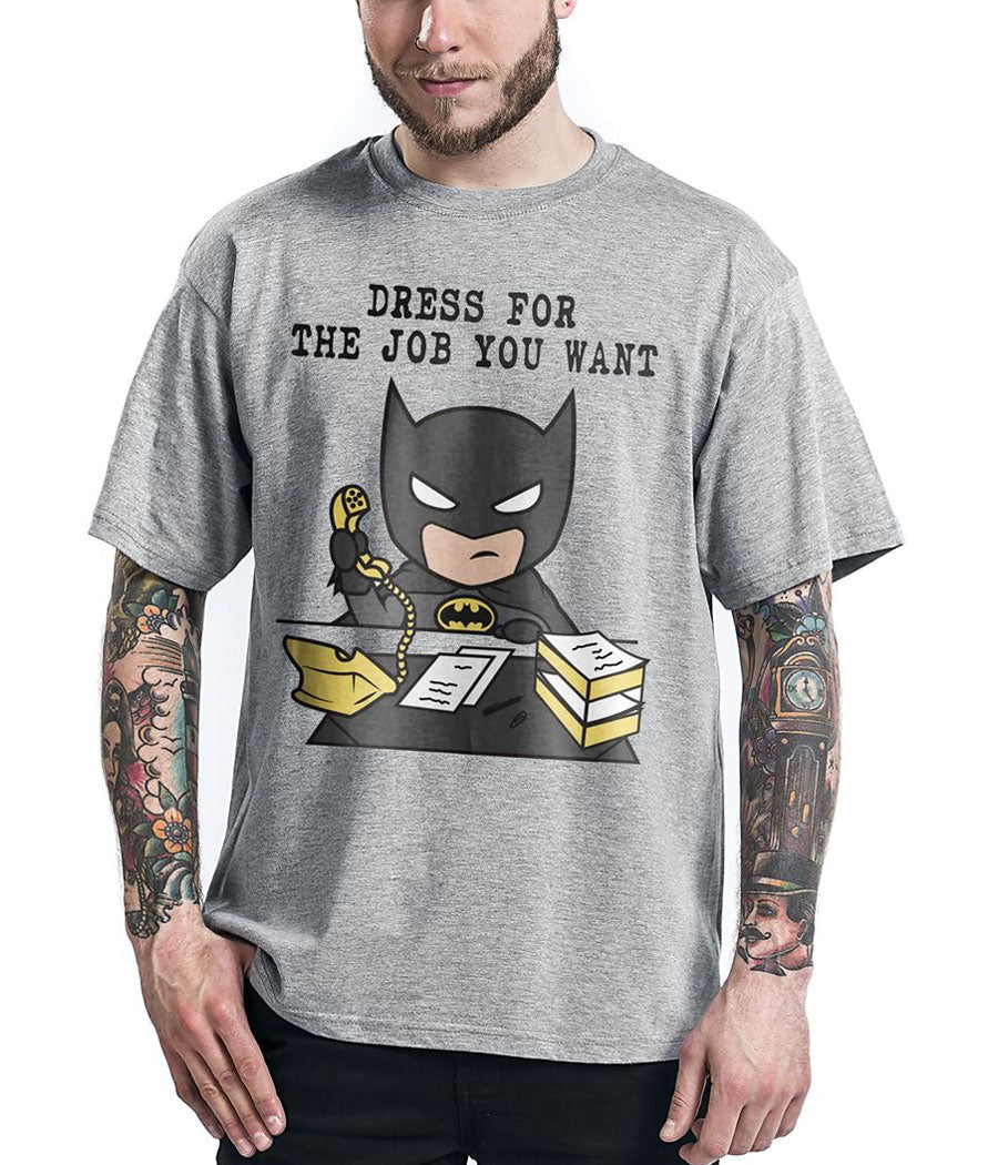 Batman Dress For The Job You Want T-Shirt