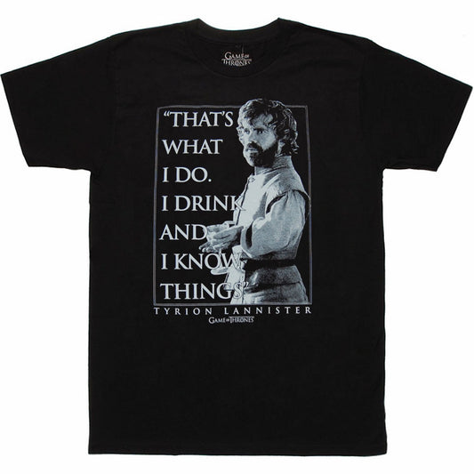 Game of Thrones Tyrion I Drink and I Know Things T-Shirt