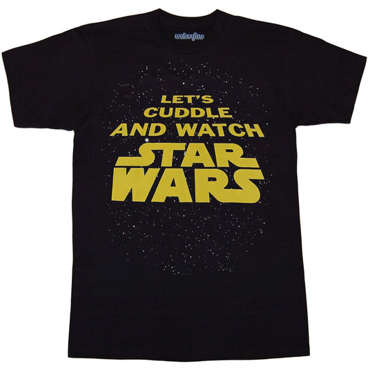 Let's Cuddle and Watch Star Wars T-Shirt